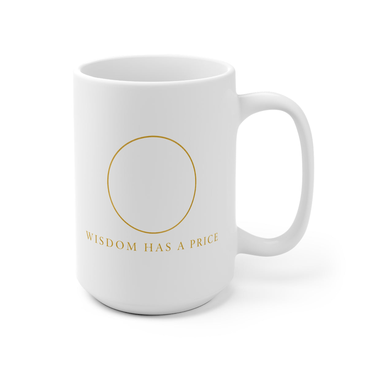 Weiße Tasse Wisdom has a price mit eigenem Foto und Alter
